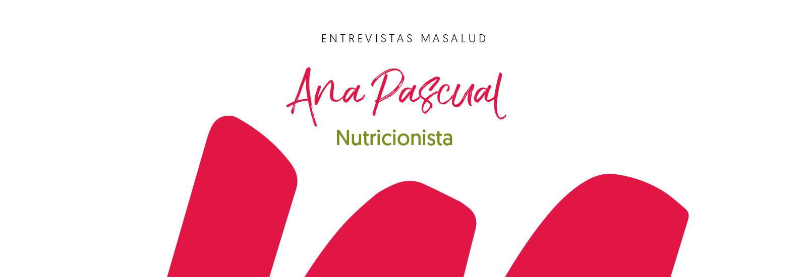 Ana Pascual  Nutricionista